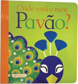 Onde Esta o Meu Pavao Onde Está O Meu Pavão