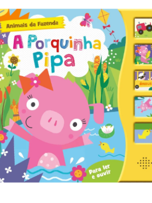 Animais da Fazenda -A Porquinha Pipa