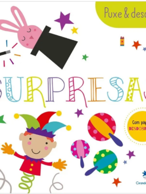 Puxe & Descubra- Com Páginas Dobráveis- Surpresas
