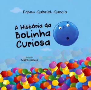 A História da Bolinha Curiosa