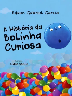A História da Bolinha Curiosa