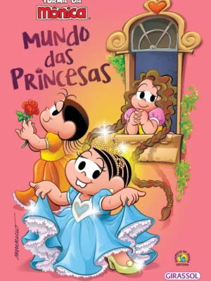 Turma da Mônica - Mundo das Princesas