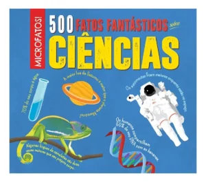 500 fatos Fantásticos Sobre Ciências