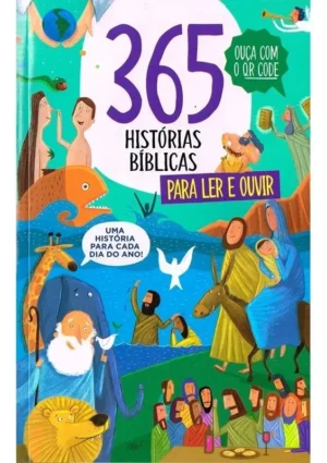 365 Histórias Bíblicas para Ler e Ouvir