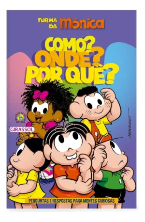Turma da Mônica - Como? Onde? Por que?