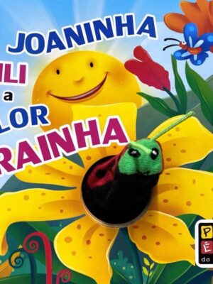 Dedoche - A Joaninha Lili e a Flor Rainha