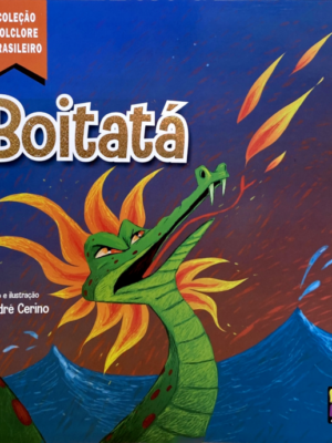 Coleção: Folclore Brasileiro - Boitatá
