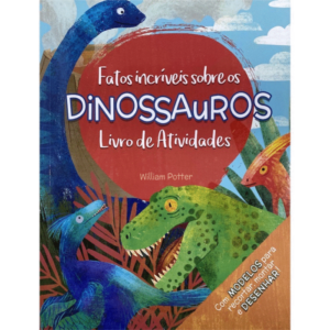Fatos Incríveis Sobre os Dinossauros