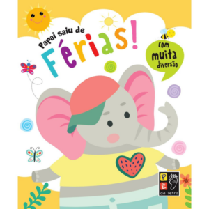 Papai Saiu de Férias - Com muita diversão