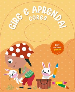 Gire e aprenda! Cores