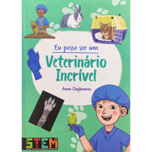 Eu posso ser um: Veterinário Incrível
