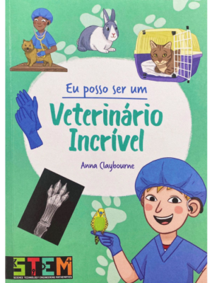 Eu posso ser um: Veterinário Incrível