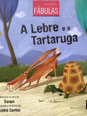 Coleção: Fábulas - A Lebre e a Tartaruga