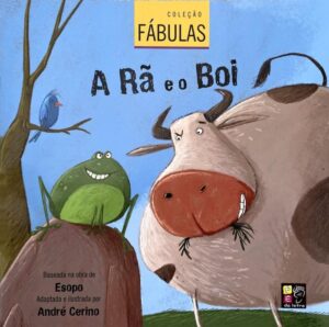 Coleção: Fábulas - A Rã e o Boi