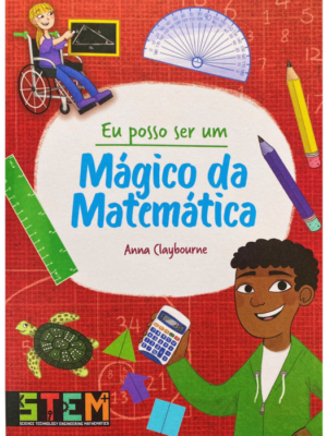 Eu posso ser um: Mágico da Matemática