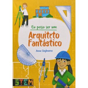 Eu posso ser um: Arquiteto Fantástico