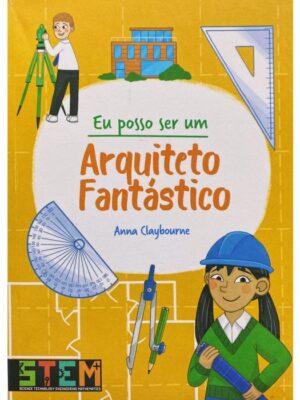 Eu posso ser um: Arquiteto Fantástico