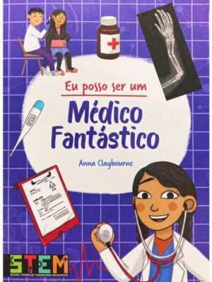 Eu posso ser um: Médico Fantástico