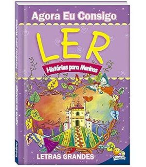 Agora eu consigo ler II: Histórias para Meninas