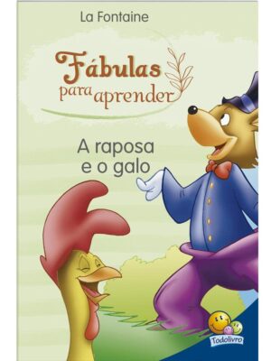 Fábulas Para Aprender: A Raposa e o Galo
