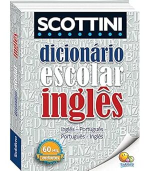 Scottini Dicionário: Língua Inglesa