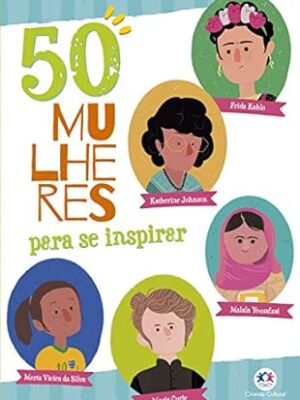 50 Mulheres Para Se Inspirar