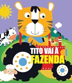 Livro Recortado - Tito Vai a Fazenda