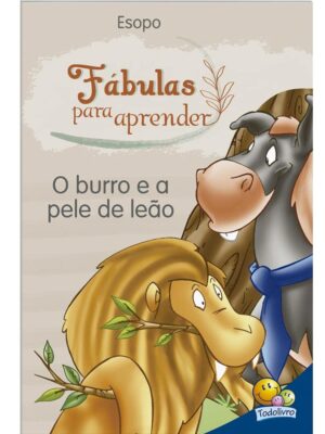 Fábulas Para Aprender: O Burro e a Pele de Leão