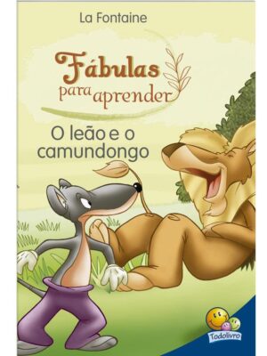Fábulas Para Aprender: O Leão e o Camundongo