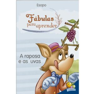 Fábulas Para Aprender: A Raposa e as Uvas