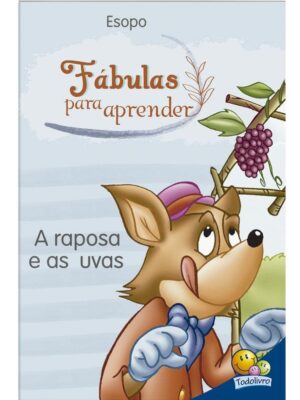 Fábulas Para Aprender: A Raposa e as Uvas