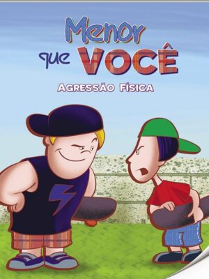 Paradidáticos - N3: Bullying: Menor Que Você (Agressão Física)