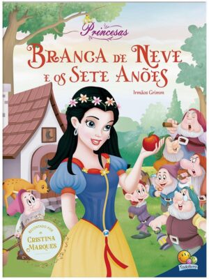 Meu Sonho de Princesa: A Branca de Neve e os 7 Anões