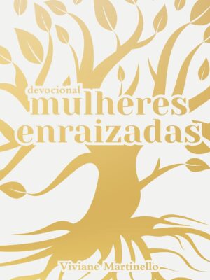Mulheres Enraizadas