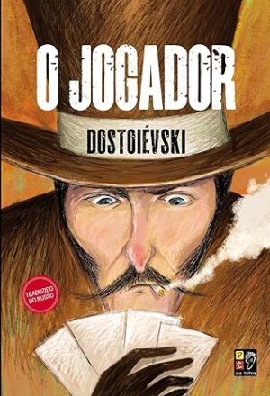 O Jogador - Dostoiévski
