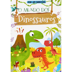 Pop-up Carrossel - O Mundo dos Dinossauros