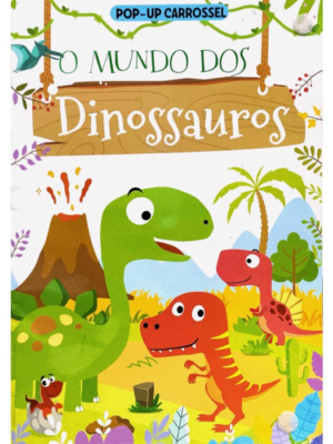 Pop-up Carrossel - O Mundo dos Dinossauros