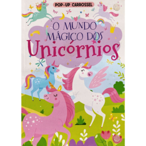 Pop-up Carrossel - O Mundo Mágico dos Unicórnios