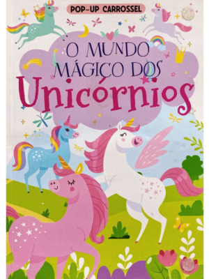 Pop-up Carrossel - O Mundo Mágico dos Unicórnios