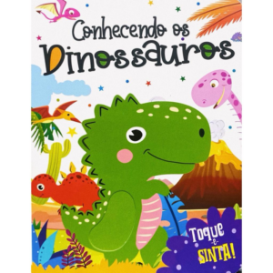 Toque e Sinta! Conhecendo os Dinossauros
