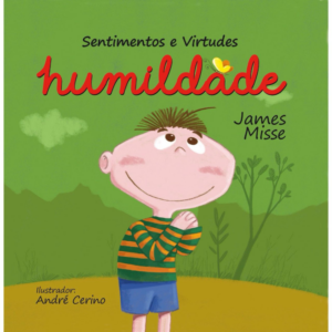 Sentimentos e Virtudes - Humildade