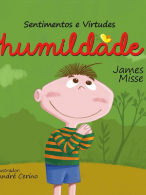 Sentimentos e Virtudes - Humildade