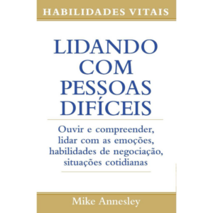 Lidando com Pessoas Difíceis