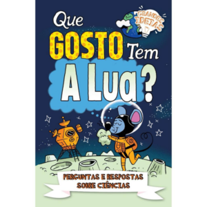 Grandes Ideias - Que Gosto Tem a Lua?