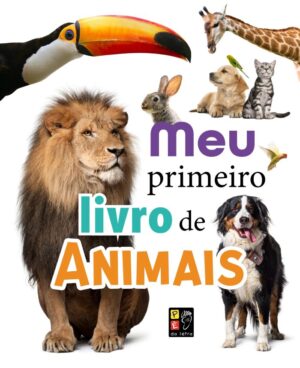 Meu Primeiro Livro de Animais - Capa Dura