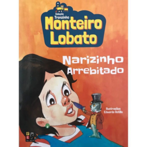 Monteiro Lobato - Narizinho Arrebitado