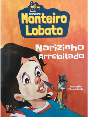 Monteiro Lobato - Narizinho Arrebitado