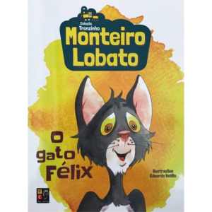 Monteiro Lobato - O Gato Félix