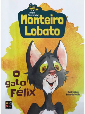 Monteiro Lobato - O Gato Félix