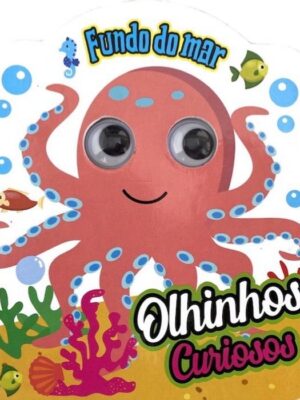 Olhinhos Curiosos - Fundo do Mar